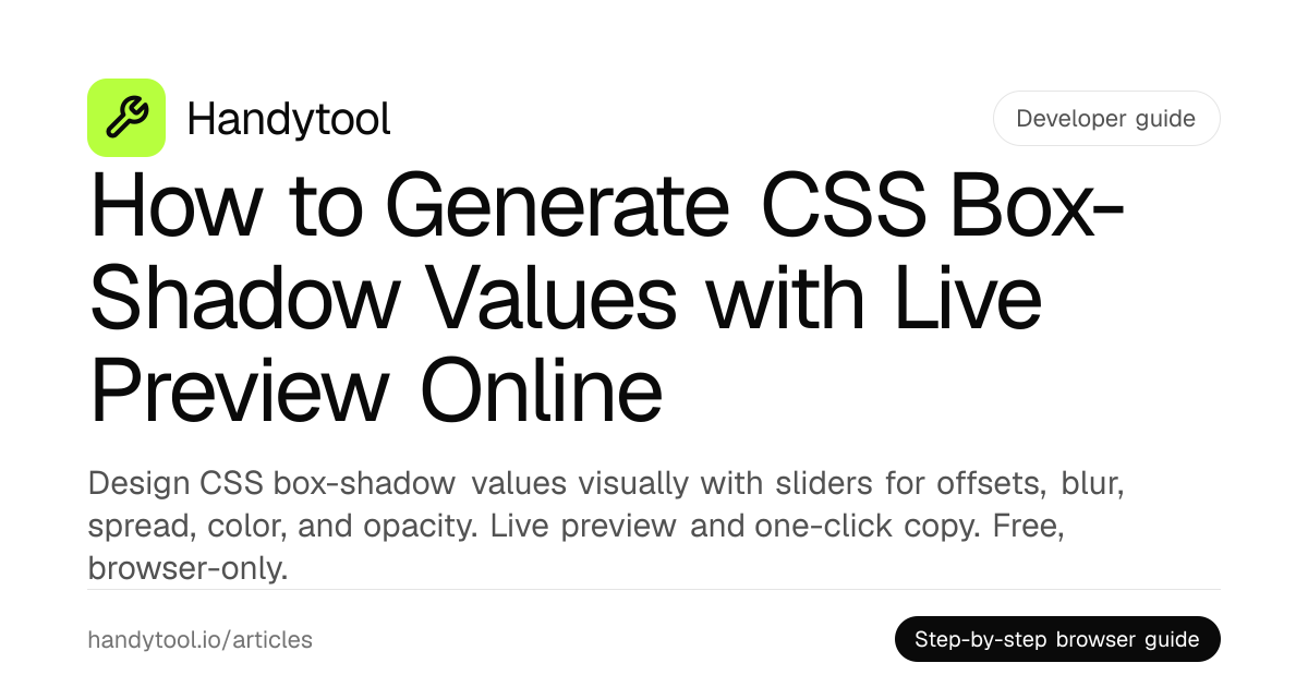 How to Generate CSS Box-Shadow Values with Live Preview Online · Handytool
