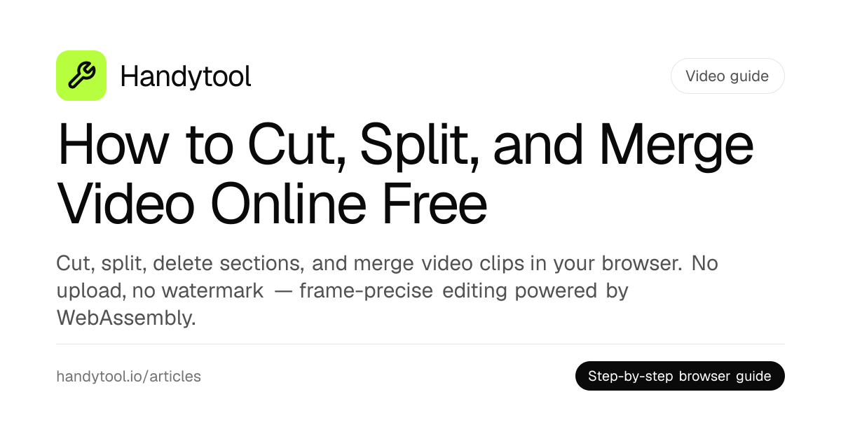 How to Cut, Split, and Merge Video Online Free · Handytool