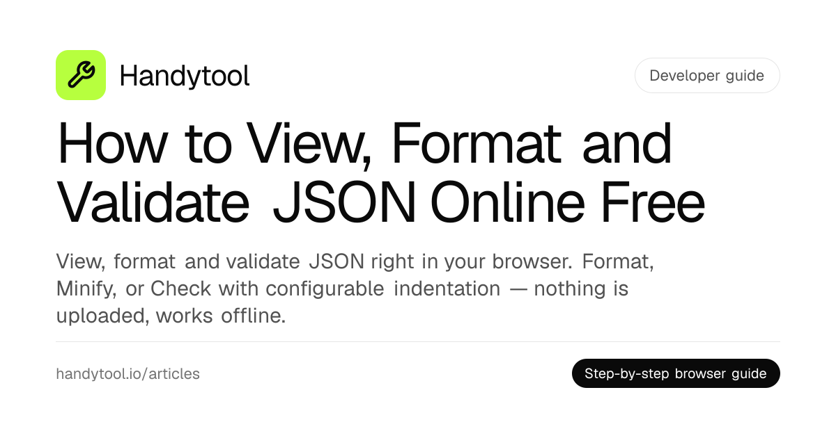 How to View, Format and Validate JSON Online Free · Handytool