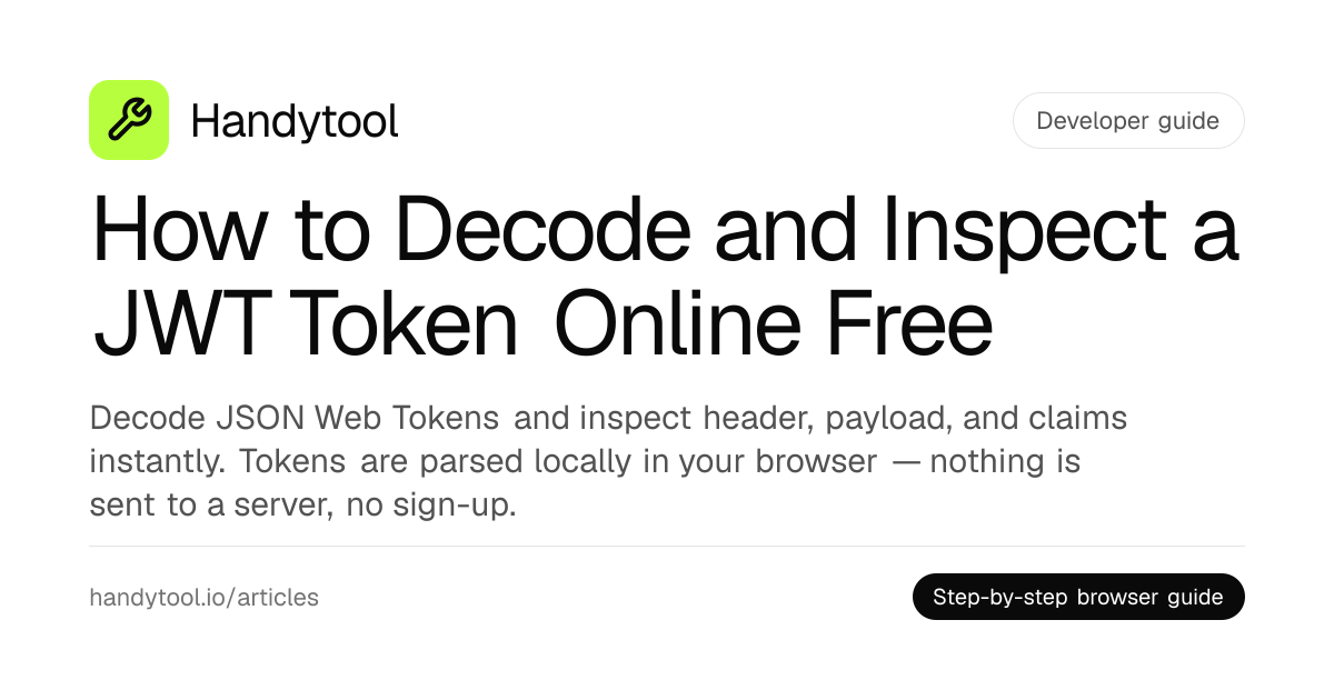How to Decode and Inspect a JWT Token Online Free · Handytool