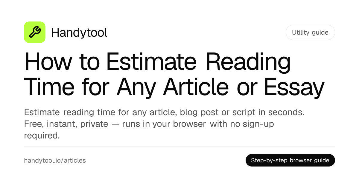 How to Estimate Reading Time for Any Article or Essay · Handytool