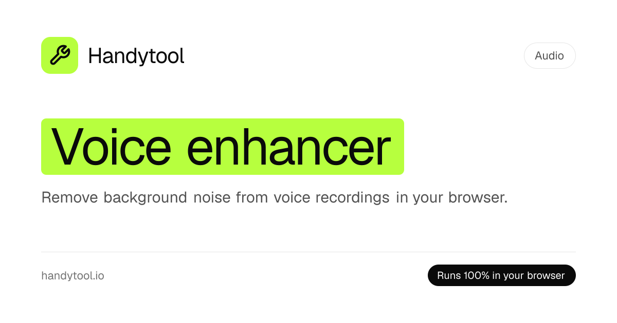Voice Enhancer Free — Remove Noise From Audio in Your Browser | Handytool