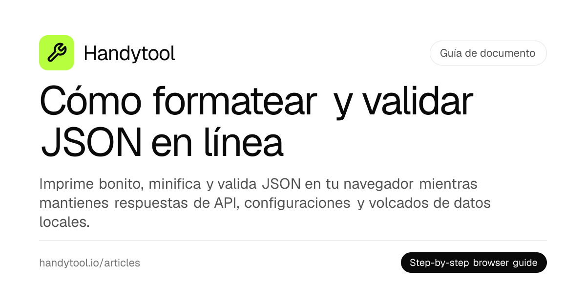 Cómo formatear y validar JSON en línea · Handytool