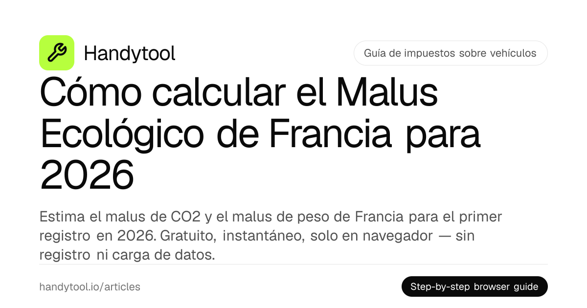 Cómo calcular el Malus Ecológico de Francia para 2026 · Handytool