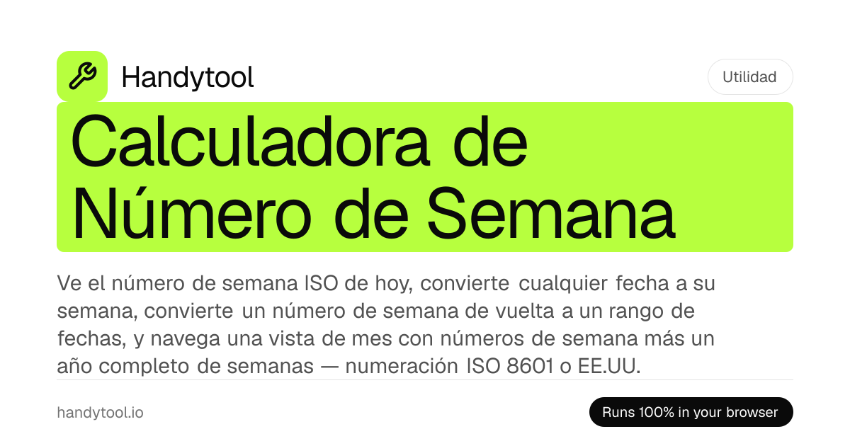 Número de Semana — ¿Qué Semana Es? (ISO 8601 y EE.UU.)