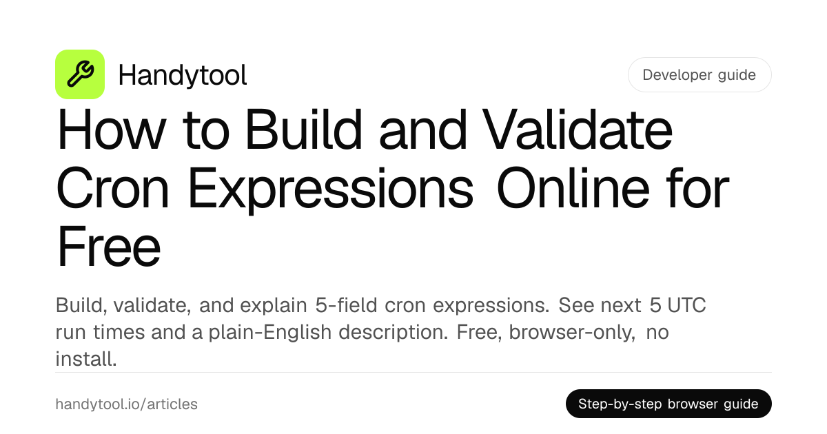 How to Build and Validate Cron Expressions Online for Free · Handytool