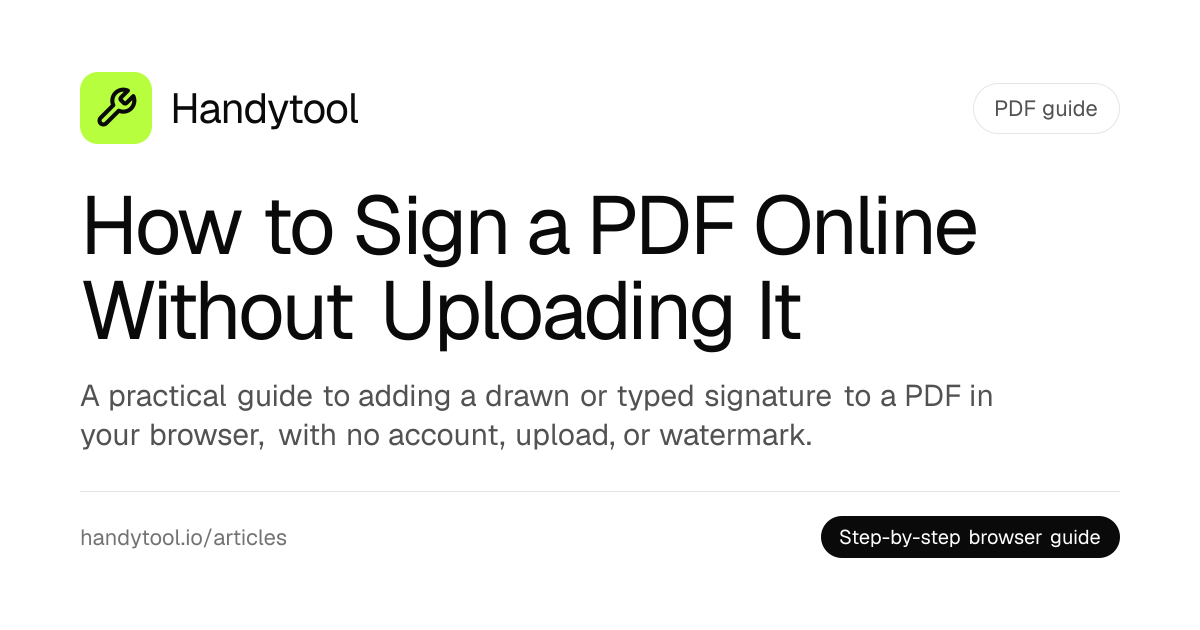 How to Sign a PDF Online Without Uploading It · Handytool