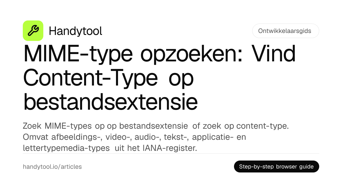 MIME-type opzoeken: Vind Content-Type op bestandsextensie · Handytool