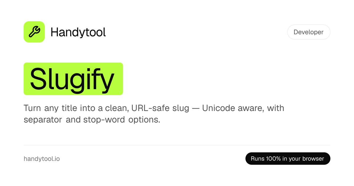 Slugify——免费 URL Slug 生成器（Unicode 感知）